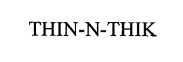 THIN-N-THIK trademark
