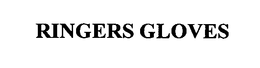 RINGERS GLOVES trademark