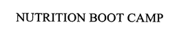 NUTRITION BOOT CAMP trademark