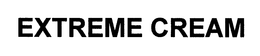 EXTREME CREAM trademark