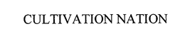 CULTIVATION NATION trademark