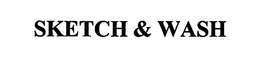 SKETCH & WASH trademark