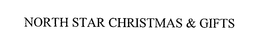 NORTH STAR CHRISTMAS & GIFTS trademark