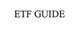 ETF GUIDE trademark