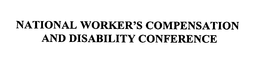 NATIONAL WORKERS' COMPENSATION AND DISABILITY CONFERENCE trademark