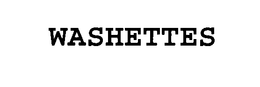 WASHETTES trademark
