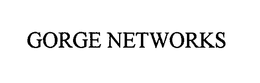GORGE NETWORKS trademark