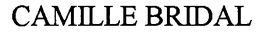 CAMILLE BRIDAL trademark