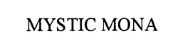 MYSTIC MONA trademark