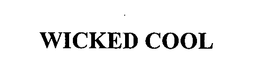 WICKED COOL trademark