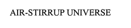 AIR-STIRRUP UNIVERSE trademark
