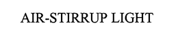 AIR-STIRRUP LIGHT trademark