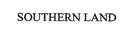SOUTHERN LAND trademark