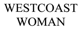WESTCOAST WOMAN trademark