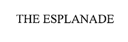 THE ESPLANADE trademark