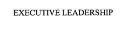 EXECUTIVE LEADERSHIP trademark