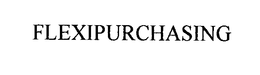 FLEXIPURCHASING trademark