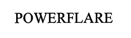 POWERFLARE trademark