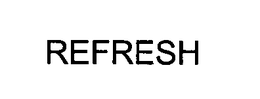 REFRESH trademark