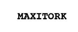 MAXITORK trademark