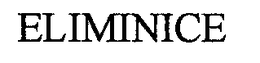 ELIMINICE trademark