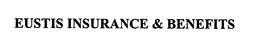 EUSTIS INSURANCE & BENEFITS trademark