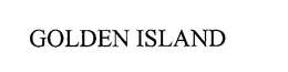 GOLDEN ISLAND trademark