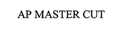 AP MASTER CUT trademark