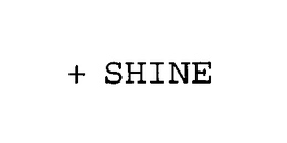 + SHINE trademark