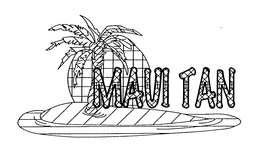 MAUI TAN trademark