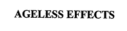 AGELESS EFFECTS trademark
