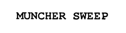 MUNCHER SWEEP trademark