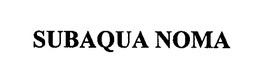 SUBAQUA NOMA trademark