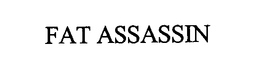 FAT ASSASSIN trademark