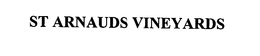 ST ARNAUDS VINEYARDS trademark