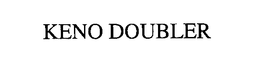 KENO DOUBLER trademark