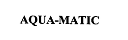 AQUA-MATIC trademark