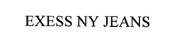 EXESS NY JEANS trademark