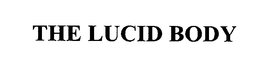 THE LUCID BODY trademark