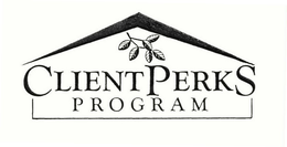 CLIENT PERKS PROGRAM trademark