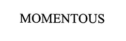 MOMENTOUS trademark