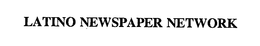 LATINO NEWSPAPER NETWORK trademark