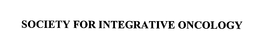 SOCIETY FOR INTEGRATIVE ONCOLOGY trademark