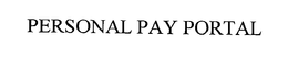 PERSONAL PAY PORTAL trademark