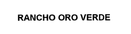 RANCHO ORO VERDE trademark