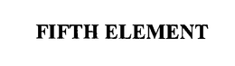 FIFTH ELEMENT trademark