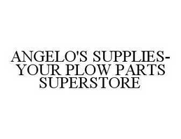 ANGELO'S SUPPLIES-YOUR PLOW PARTS SUPERSTORE trademark
