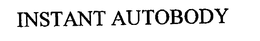 INSTANT AUTOBODY trademark