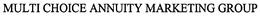 MULTI CHOICE ANNUITY MARKETING GROUP trademark