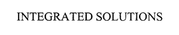 INTEGRATED SOLUTIONS trademark